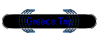 Greece Trip